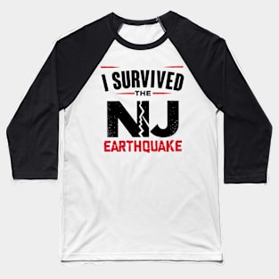 I Survived New Jersey Earthquake The NYC Baseball T-Shirt